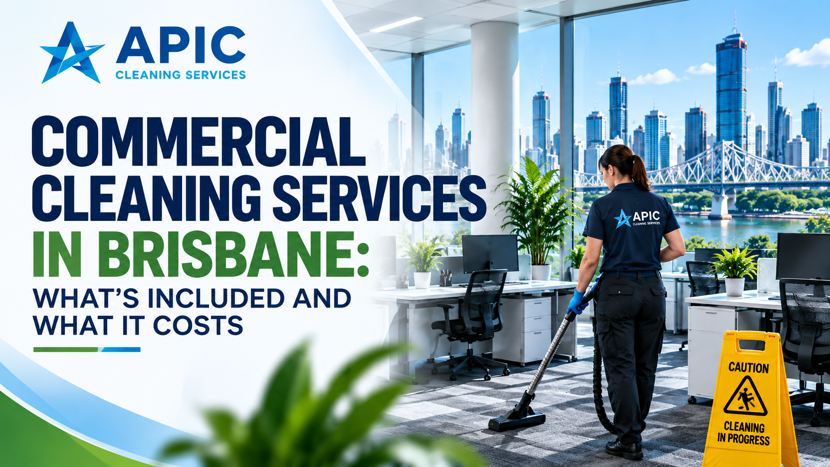 Commercial Cleaning Services in Brisbane: What's Included and What It Costs